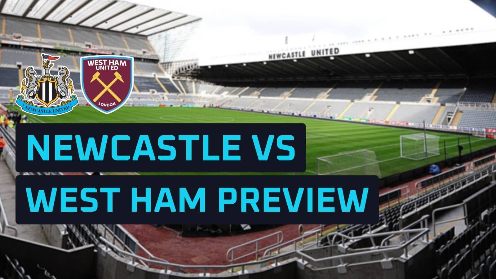 Newcastle Face Desperate West Ham in Battle for Season Salvation